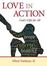 Love in Action: God's Gifts for All