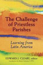 The Challenge of Priestless Parishes: Learning from Latin America