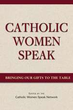 Catholic Women Speak: Bringing Our Gifts to the Table