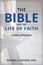 The Bible and the Life of Faith