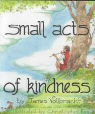 Small Acts of Kindness