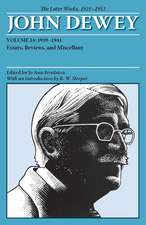 The Later Works of John Dewey, Volume 14, 1925 - 1953: 1939 - 1941, Essays, Reviews, and Miscellany