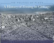 The Politics of Place: A History of Zoning in Chicago