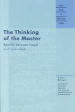 The Thinking of the Master: Bataille between Hegel and Surrealism