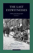 The Last Eyewitnesses, Volume 2: The Children of the Holocaust Speak