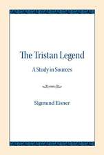 The Tristan Legend: A Study in Sources