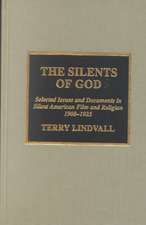 The Silents of God