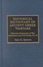 Historical Dictionary of Ancient Greek Warfare