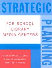 Strategic Planning for School Library Media Centers