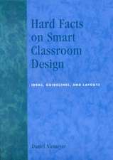 Hard Facts on Smart Classroom Design