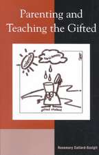 Parenting and Teaching the Gifted