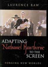 Adapting Nathaniel Hawthorne to the Screen