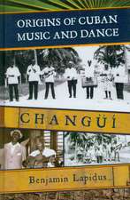 Origins of Cuban Music and Dance