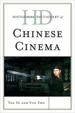 Historical Dictionary of Chinese Cinema