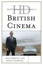 Historical Dictionary of British Cinema