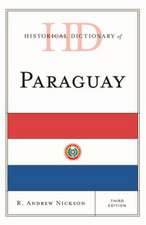 Historical Dictionary of Paraguay