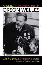 Making Movies with Orson Welles