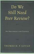 Do We Still Need Peer Review?