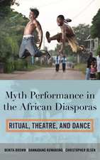 Myth Performance in the African Diasporas