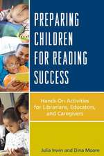 Irwin, J: Preparing Children for Reading Success