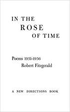 In the Rose of Time: Poems, 1939-1956