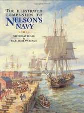 Blake, N: The Illustrated Companion to Nelson's Navy