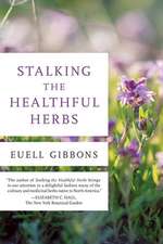 STALKING THE HEALTHFUL HERBS