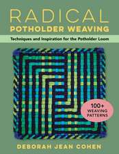 Cohen, D: Radical Potholder Weaving