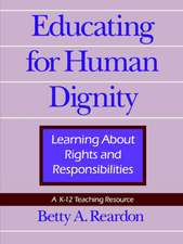 Educating for Human Dignity – Learning About Rights and Responsibilities