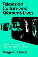 Television Culture and Women`s Lives – 