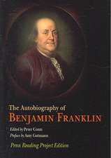 The Autobiography of Benjamin Franklin – Penn Reading Project Edition