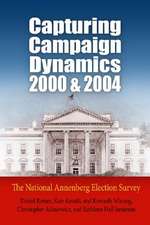 Capturing Campaign Dynamics, 2000 and 2004 – The National Annenberg Election Survey