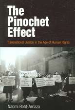 The Pinochet Effect – Transnational Justice in the Age of Human Rights