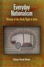 Everyday Nationalism – Women of the Hindu Right in India