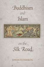 Buddhism and Islam on the Silk Road