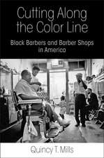 Cutting Along the Color Line – Black Barbers and Barber Shops in America