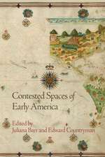 Contested Spaces of Early America