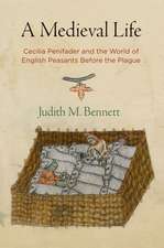 A Medieval Life – Cecilia Penifader and the World of English Peasants Before the Plague