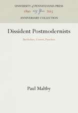 Dissident Postmodernists – Barthelme, Coover, Pynchon