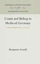 Count and Bishop in Medieval Germany – A Study of Regional Power, 11–135