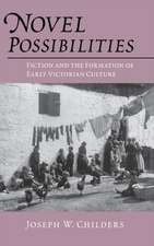 Novel Possibilities – Fiction and the Formation of Early Victorian Culture