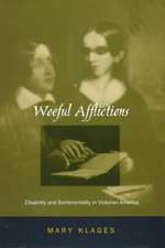 Woeful Afflictions – Disability and Sentimentality in Victorian America