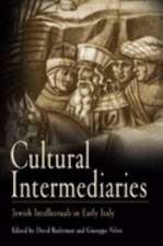 Cultural Intermediaries – Jewish Intellectuals in Early Modern Italy