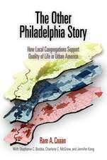 The Other Philadelphia Story – How Local Congregations Support Quality of Life in Urban America