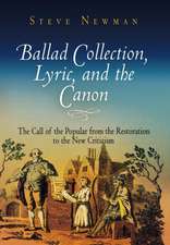 Ballad Collection, Lyric, and the Canon – The Call of the Popular from the Restoration to the New Criticism