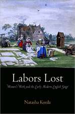 Labors Lost – Women`s Work and the Early Modern English Stage