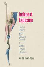 Indecent Exposure – Gender, Politics, and Obscene Comedy in Middle English Literature