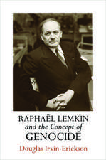 Raphaël Lemkin and the Concept of Genocide