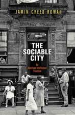 The Sociable City – An American Intellectual Tradition