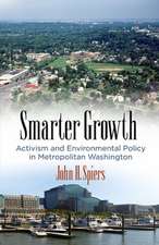 Smarter Growth – Activism and Environmental Policy in Metropolitan Washington